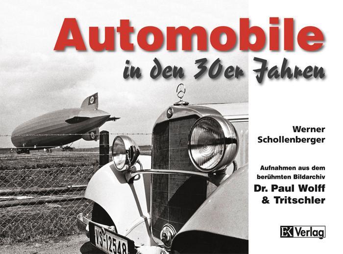 Cover: 9783882558982 | Automobile in den 30er Jahren | Werner Schollenberger | Buch | 144 S.