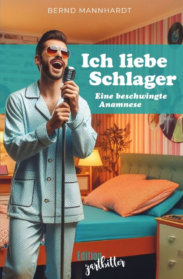 Cover: 9783759825582 | Ich liebe Schlager | Eine beschwingte Anamnese. Satirischer Roman