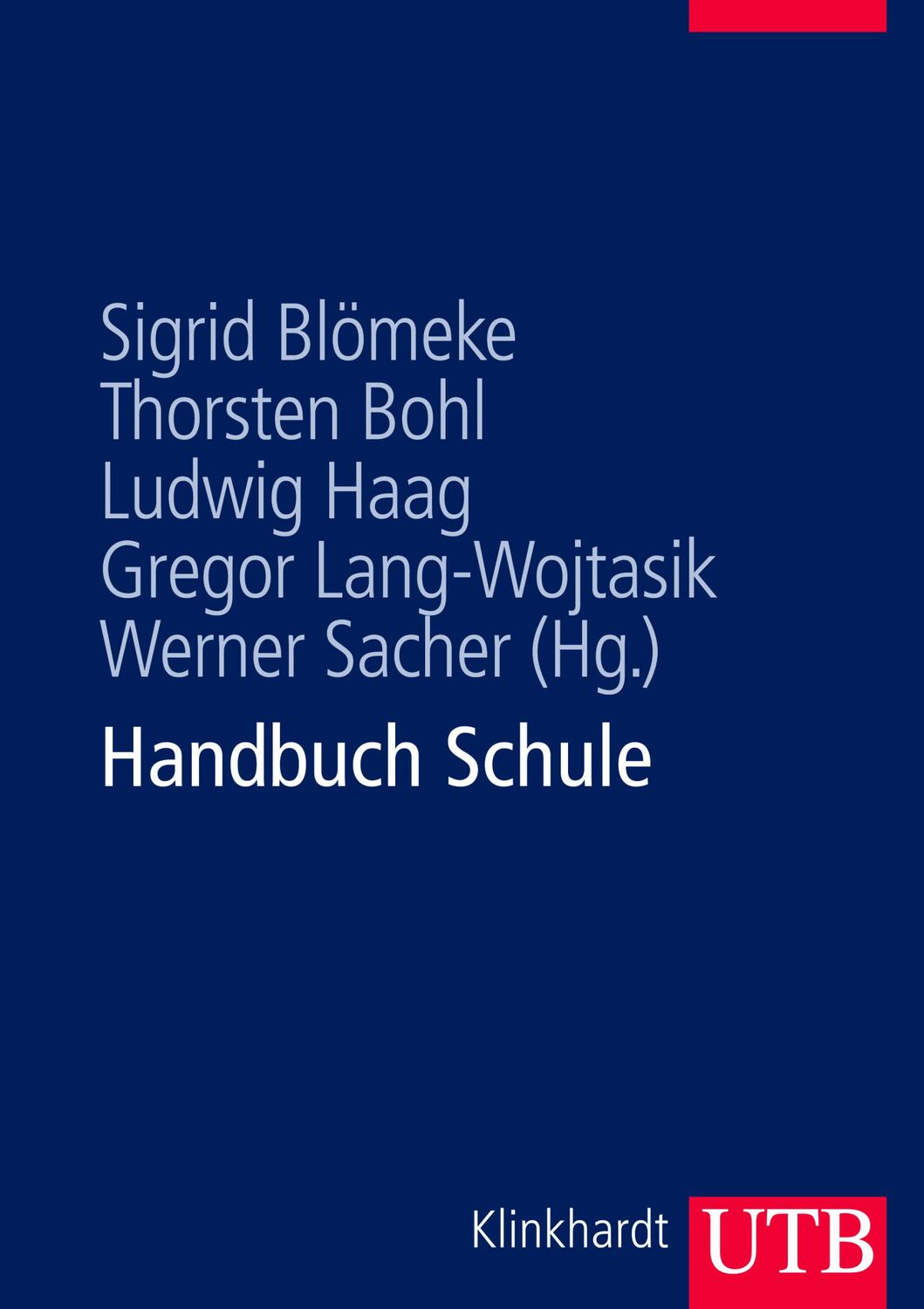 Cover: 9783825283926 | Handbuch Schule | Theorie - Organisation - Entwicklung | Blömeke