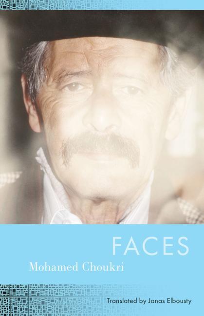 Cover: 9781647124779 | Faces | Mohamed Choukri | Taschenbuch | Englisch | 2024