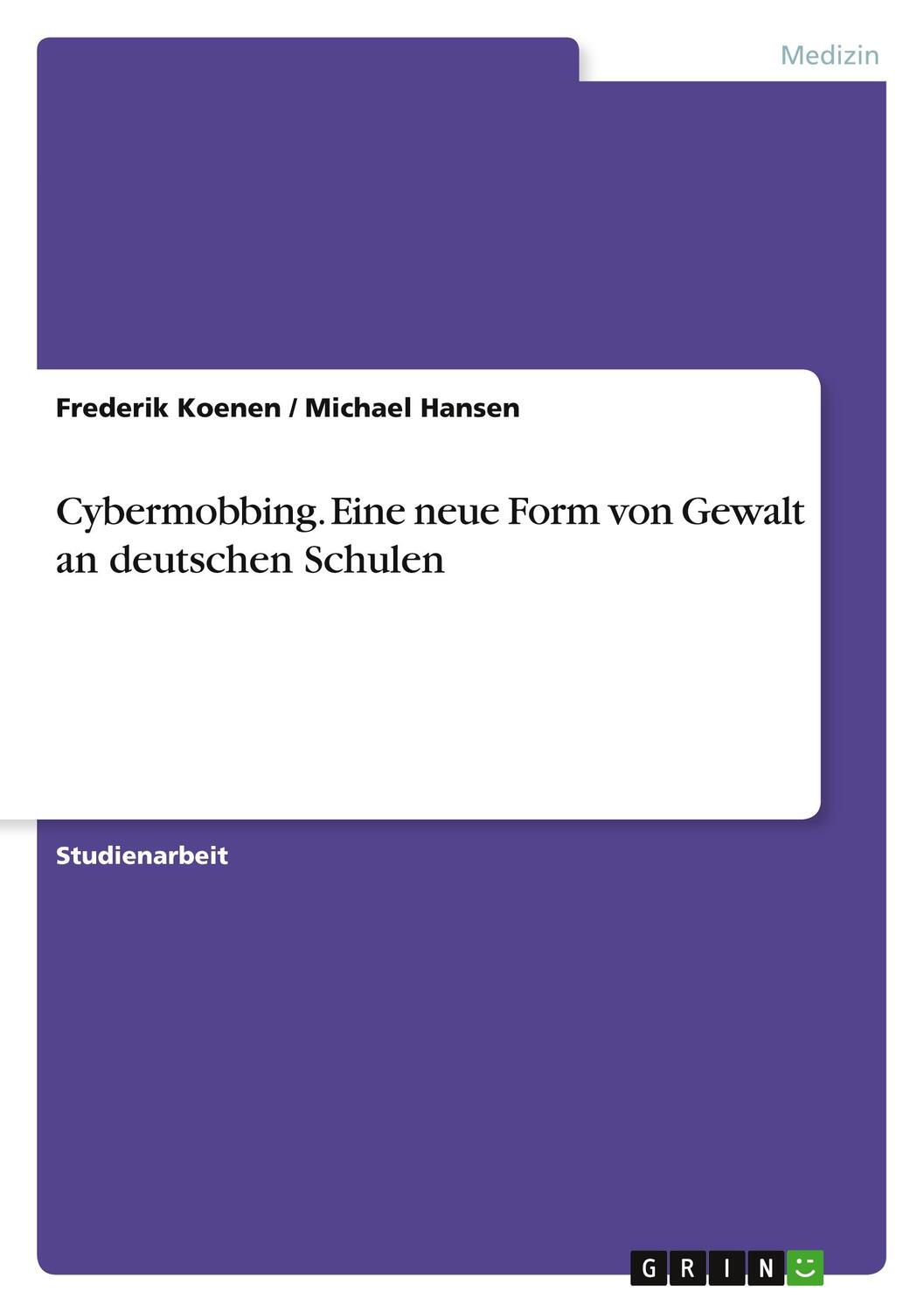 Cover: 9783346139016 | Cybermobbing. Eine neue Form von Gewalt an deutschen Schulen | Buch