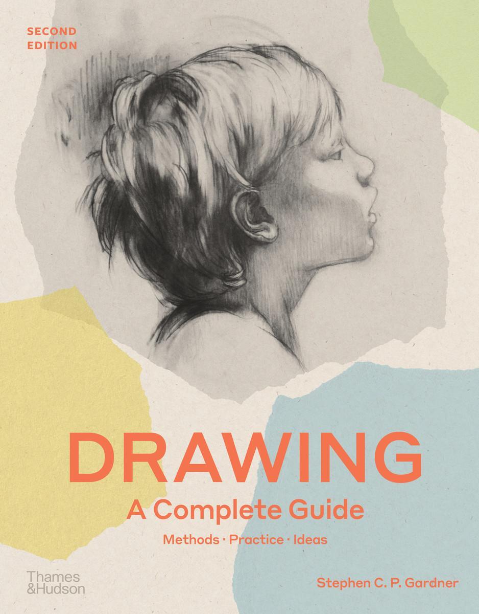 Cover: 9780500296905 | Drawing: A Complete Guide | Stephen C. P. Gardner | Taschenbuch | 2024