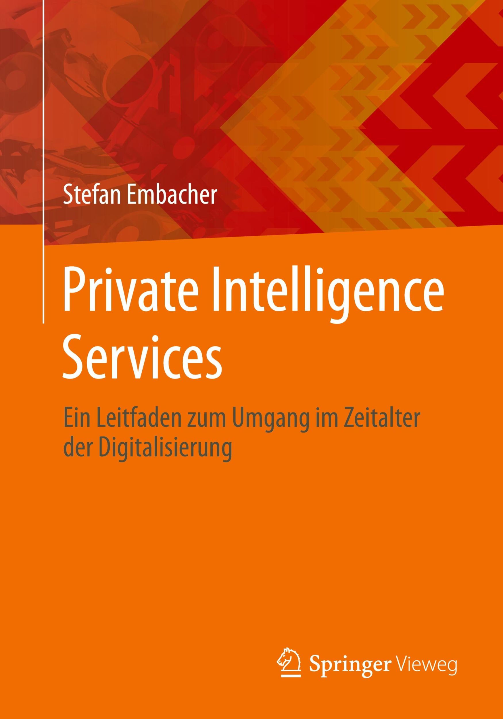 Cover: 9783658457648 | Private Intelligence Services | Stefan Embacher | Taschenbuch | x