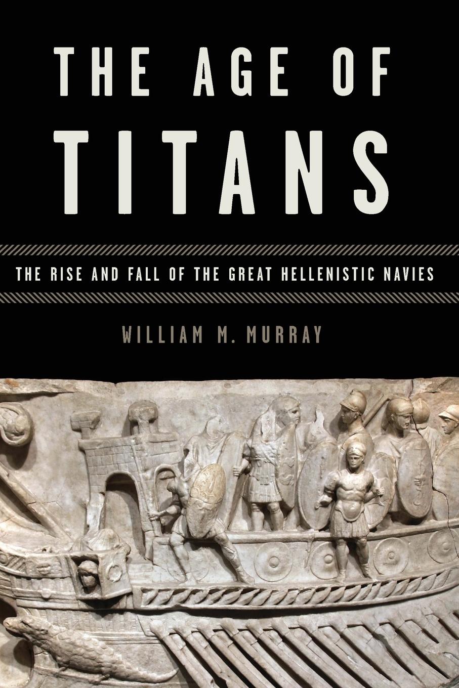 Cover: 9780199382255 | The Age of Titans | The Rise and Fall of the Great Hellenistic Navies