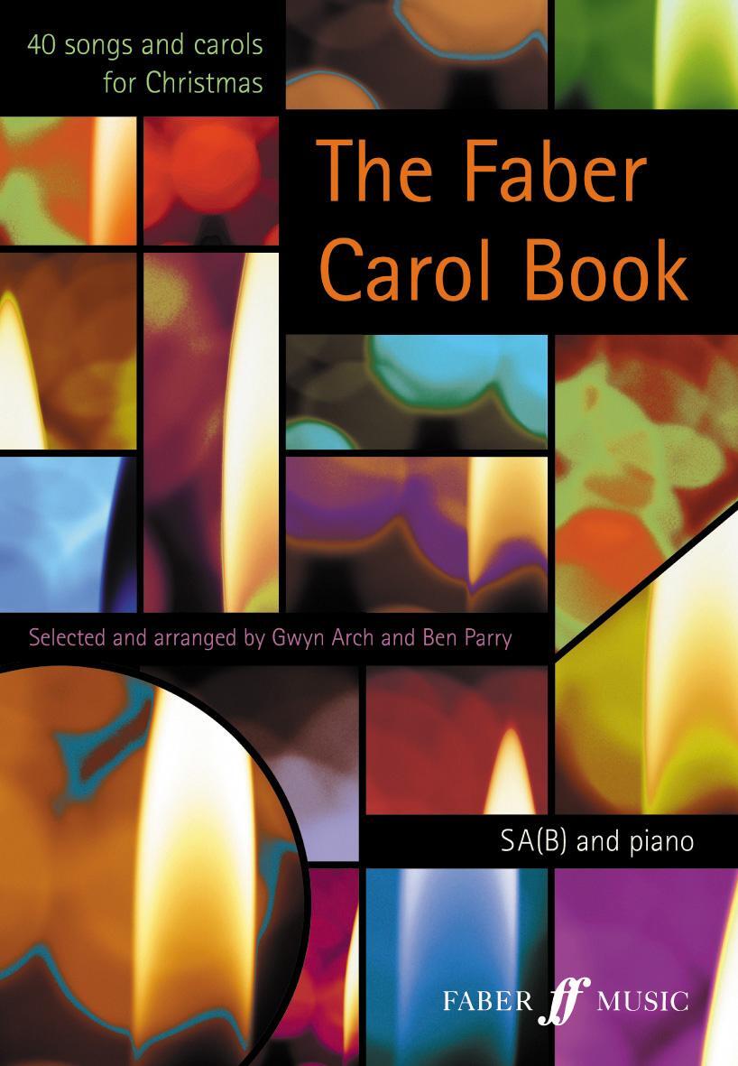 Cover: 9780571520077 | The Faber Carol Book | 40 Songs and Carols for Christmas | Ben Parry