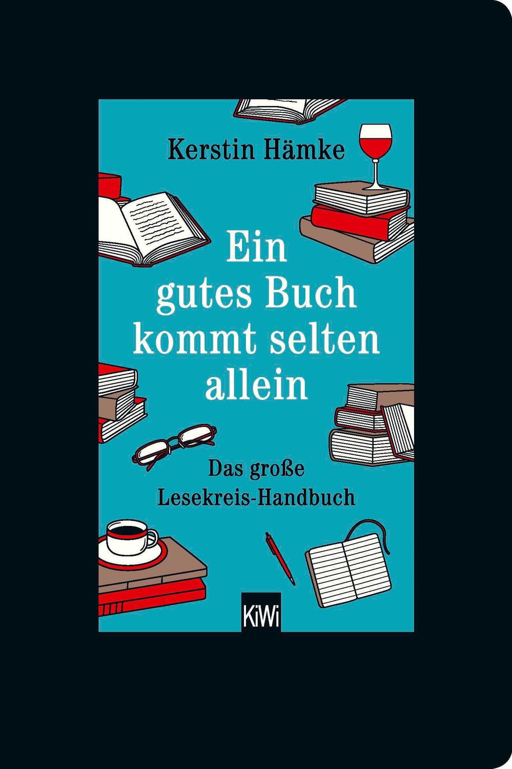 Cover: 9783462051520 | Ein gutes Buch kommt selten allein | Das große Lesekreis-Handbuch