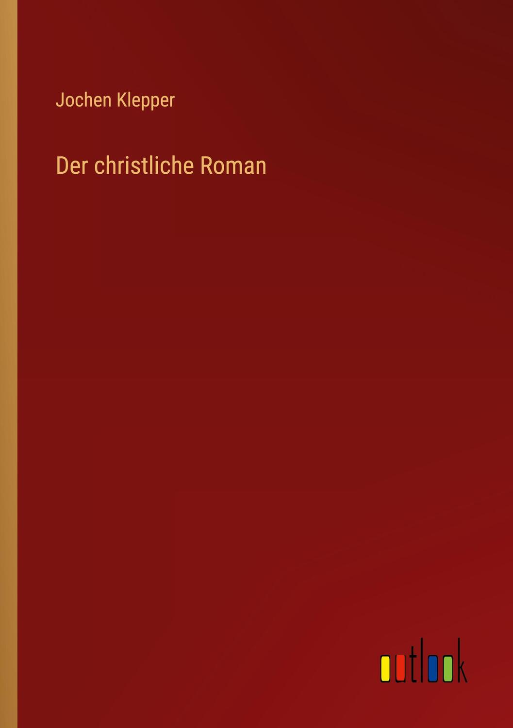 Cover: 9783368236526 | Der christliche Roman | Jochen Klepper | Taschenbuch | Paperback