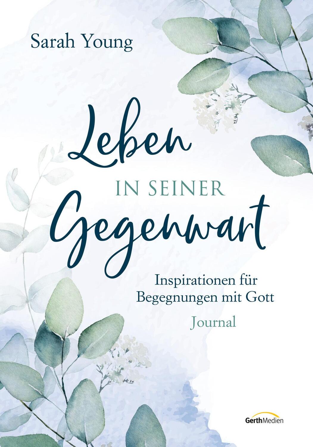 Cover: 9783957347954 | Leben in seiner Gegenwart | Inspirationen für Begegnungen mit Gott