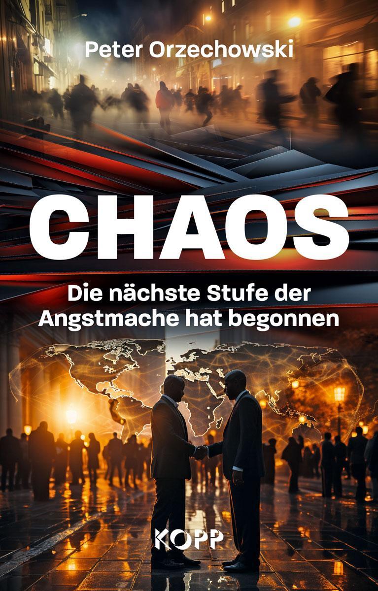 Cover: 9783864459900 | Chaos | Die nächste Stufe der Angstmache hat begonnen | Orzechowski