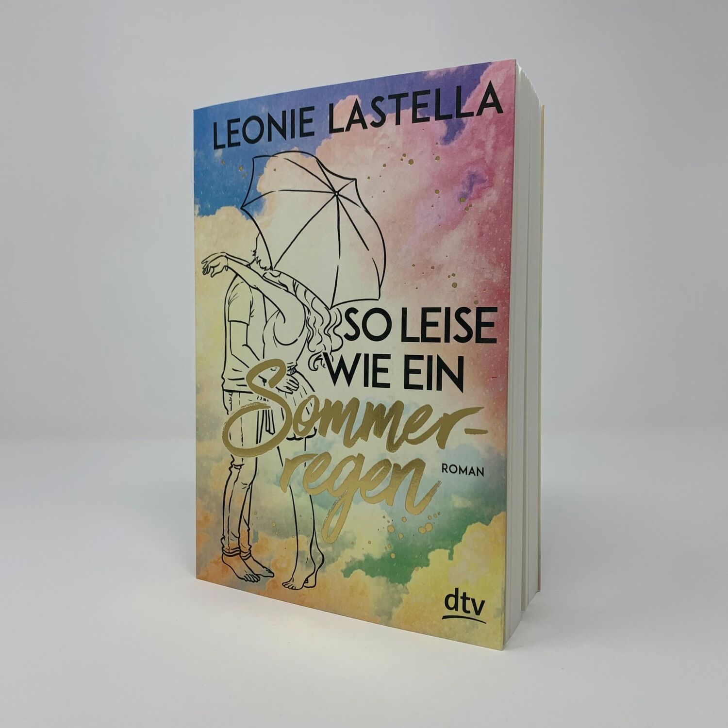 Bild: 9783423740692 | So leise wie ein Sommerregen | Roman | Leonie Lastella | Taschenbuch