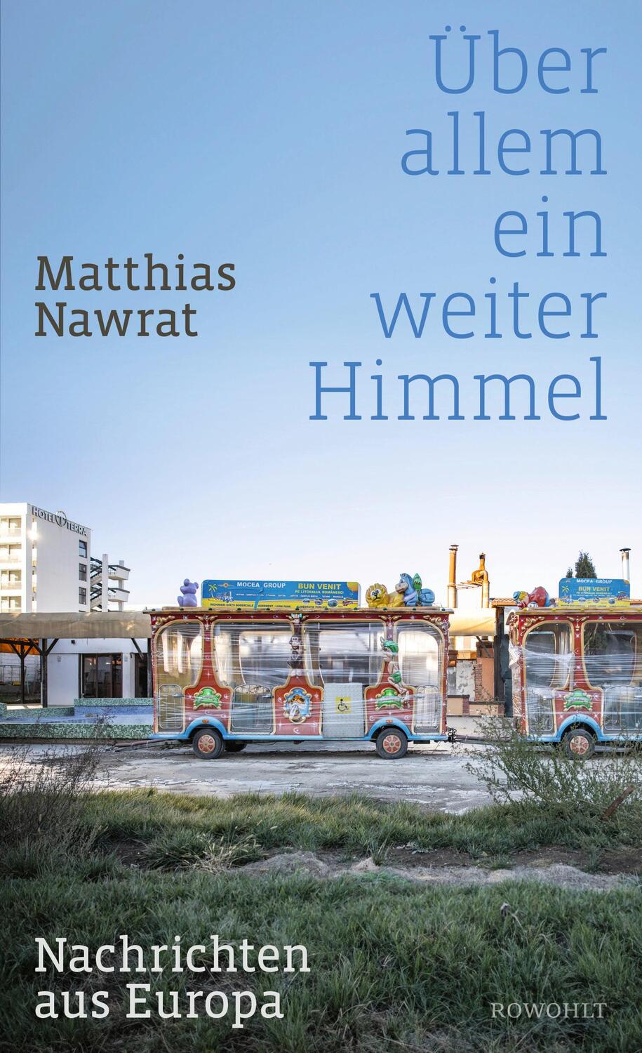 Cover: 9783498003661 | Über allem ein weiter Himmel | Nachrichten aus Europa | Nawrat | Buch