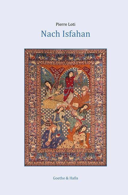 Bild: 9783940762252 | Nach Isfahan | Pierre Loti | Taschenbuch | 296 S. | Deutsch | 2015