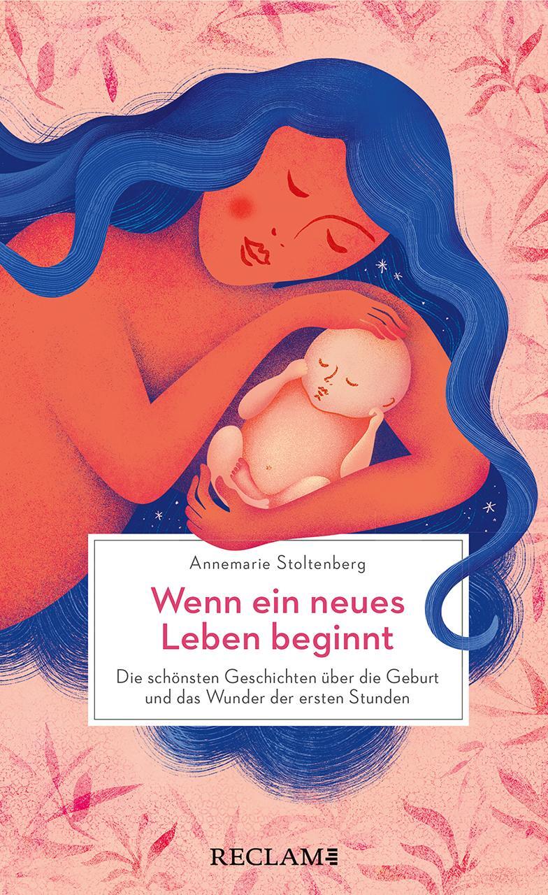 Cover: 9783150114773 | Wenn ein neues Leben beginnt. Die schönsten Geschichten über die...