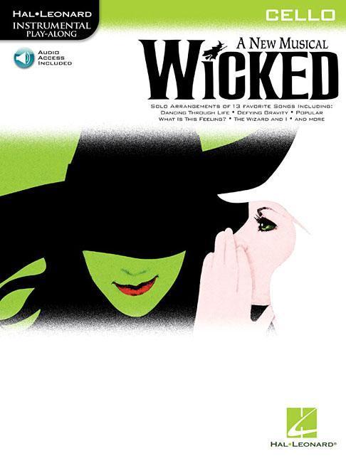 Cover: 9781423449751 | Wicked - Instrumental Play-Along for Cello (Book/Online Audio) | Buch