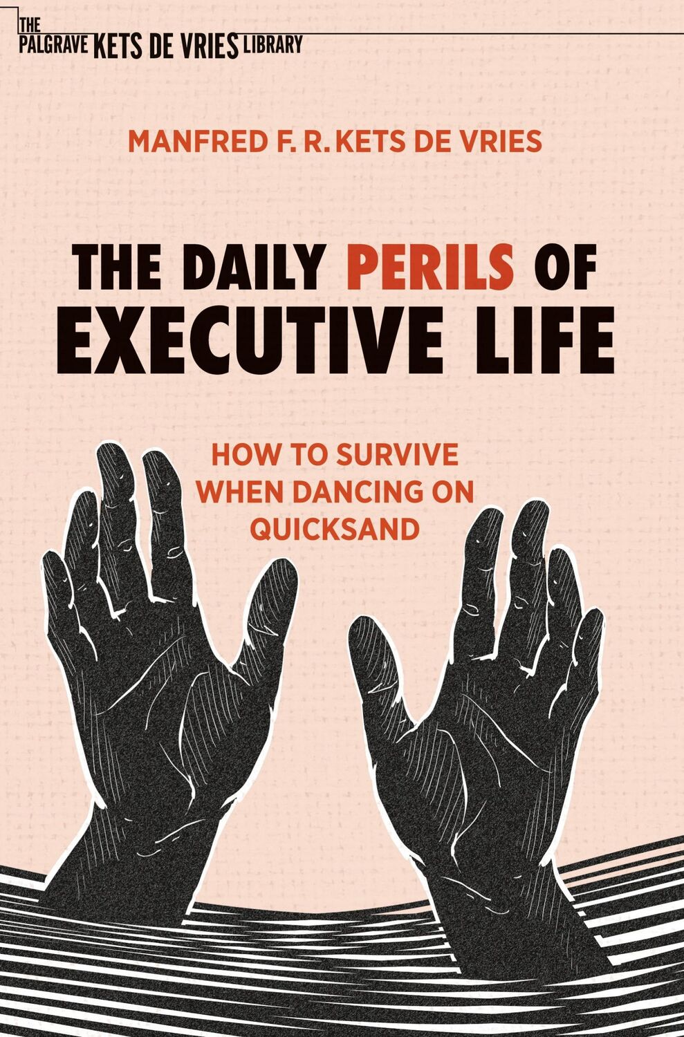 Cover: 9783030917593 | The Daily Perils of Executive Life | Manfred F. R. Kets De Vries | xv