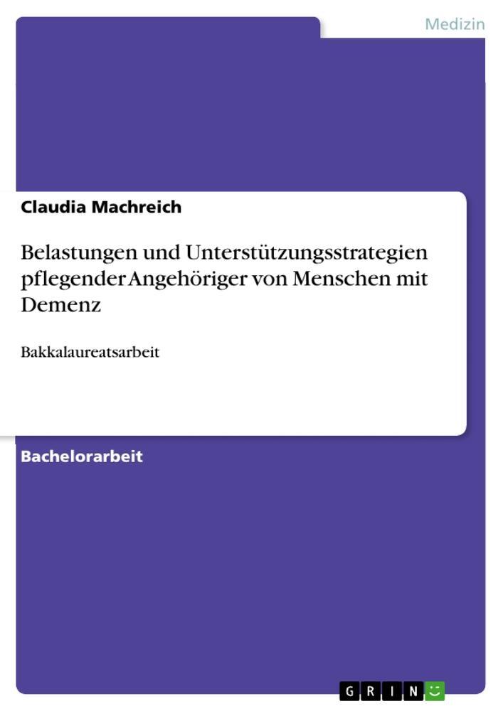 Cover: 9783640499656 | Belastungen und Unterstützungsstrategien pflegender Angehöriger von...