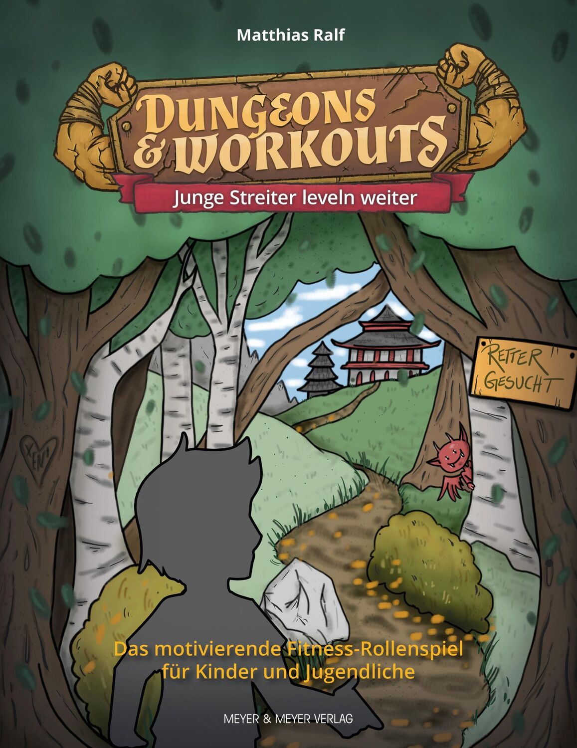 Cover: 9783840376900 | Dungeons &amp; Workouts: Junge Streiter leveln weiter | Matthias Ralf