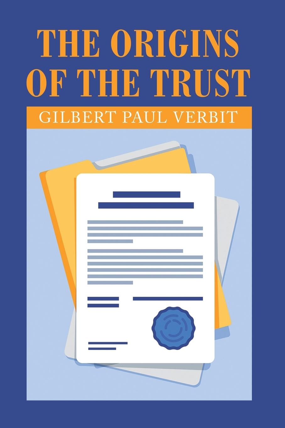 Cover: 9781664151598 | The Origins of the Trust | Gilbert Paul Verbit | Taschenbuch | 2021