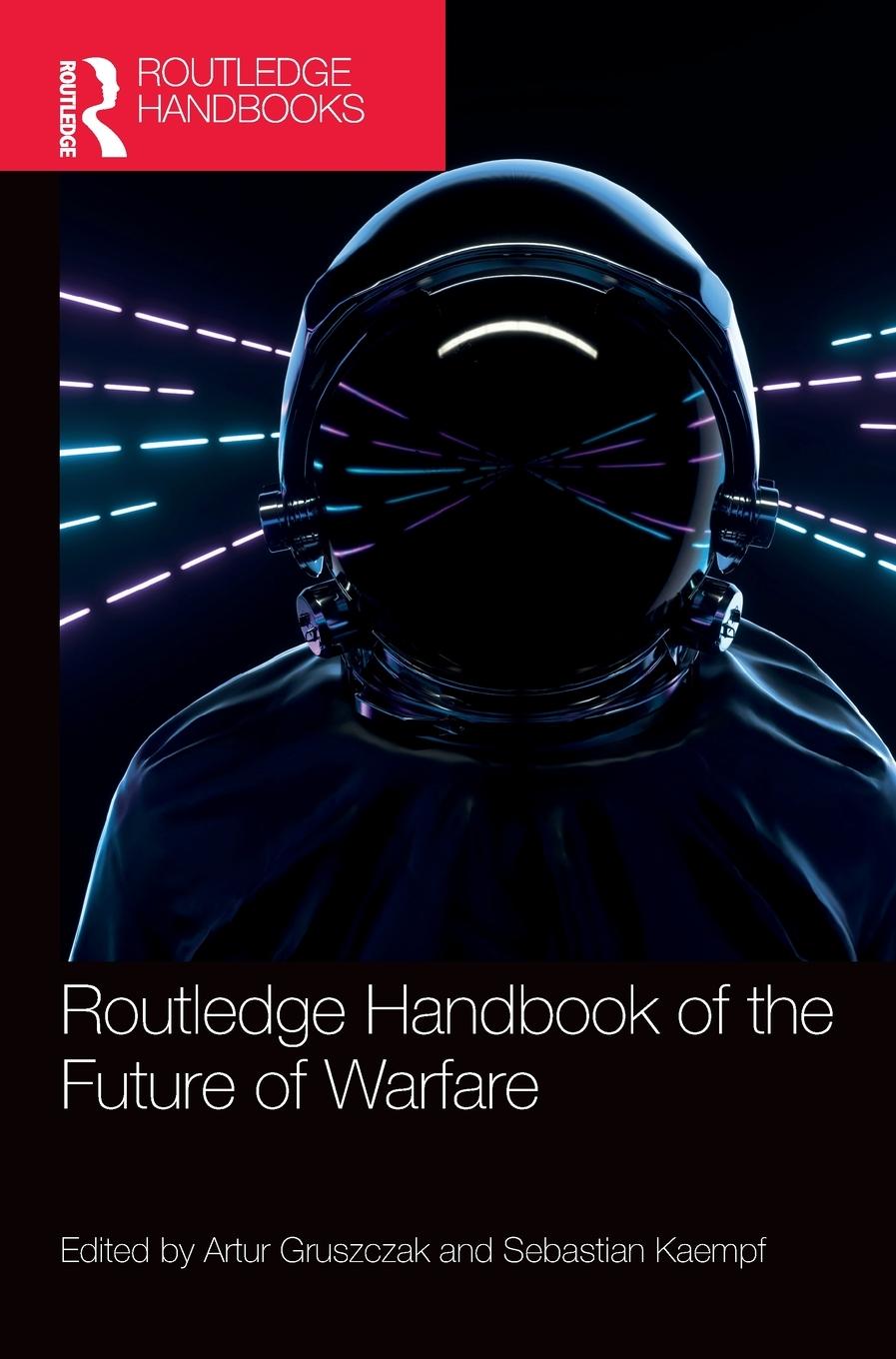 Cover: 9781032288901 | Routledge Handbook of the Future of Warfare | Sebastian Kaempf | Buch