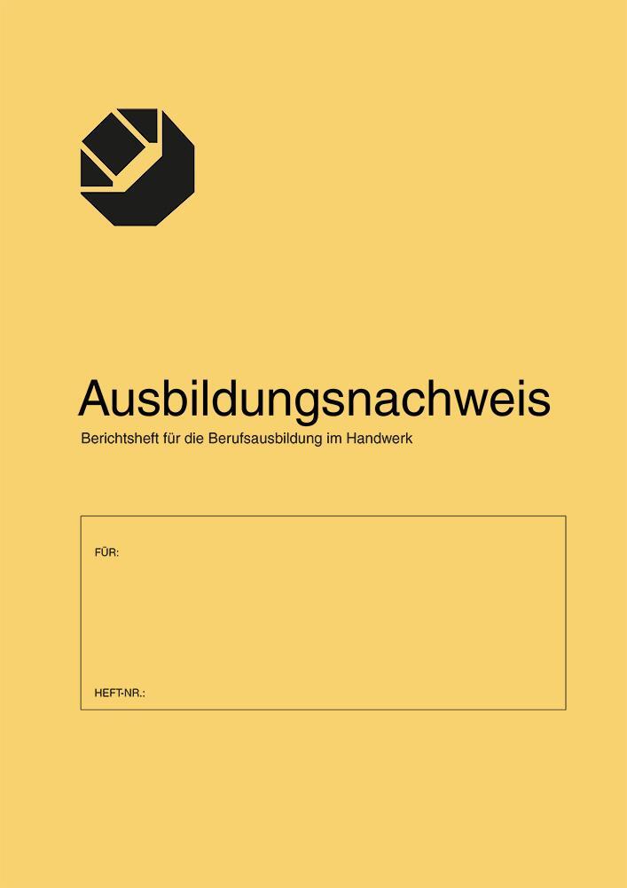 Cover: 9783778315613 | Ausbildungsnachweis/Berichtsheft für die Berufsausbildung im Handwerk