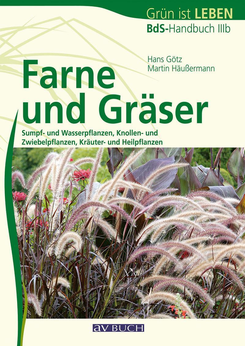 Cover: 9783840482038 | Farne und Gräser | BdB-Handbuch IIIb | Hans Götz (u. a.) | Taschenbuch