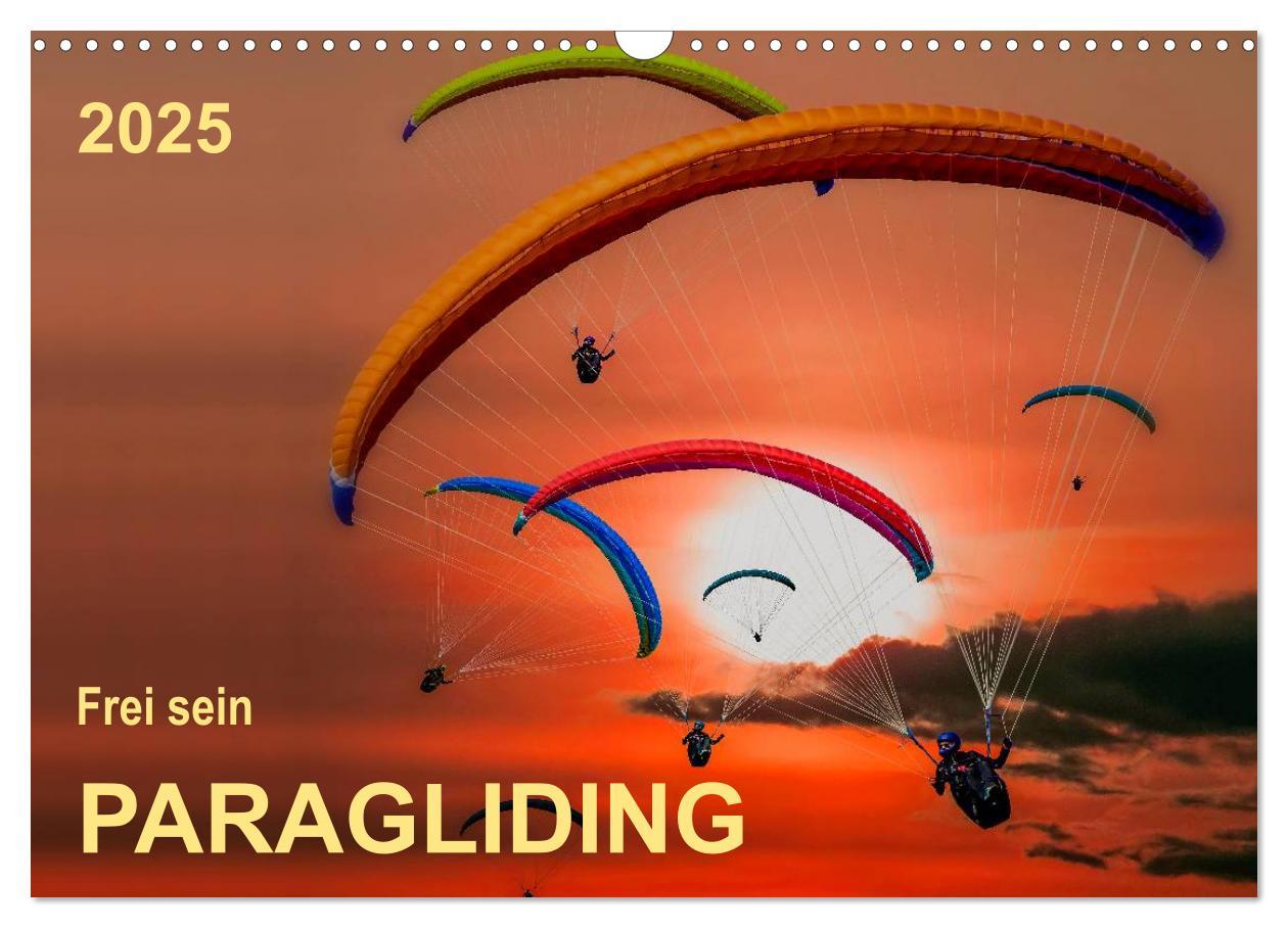 Cover: 9783435591367 | Frei sein - Paragliding (Wandkalender 2025 DIN A3 quer), CALVENDO...