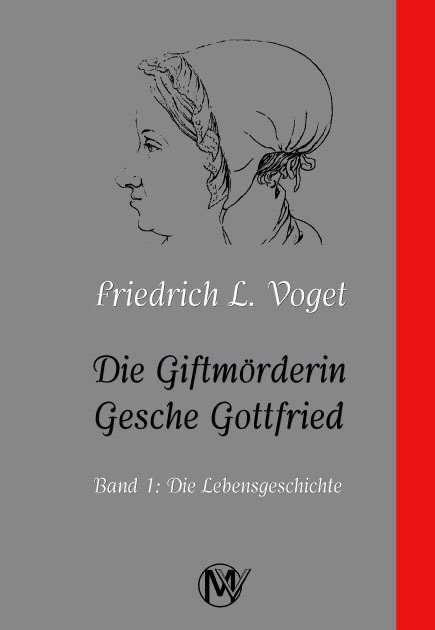 Cover: 9783946635482 | Die Giftmörderin Gesche Gottfried | Band 1: Die Lebensgeschichte