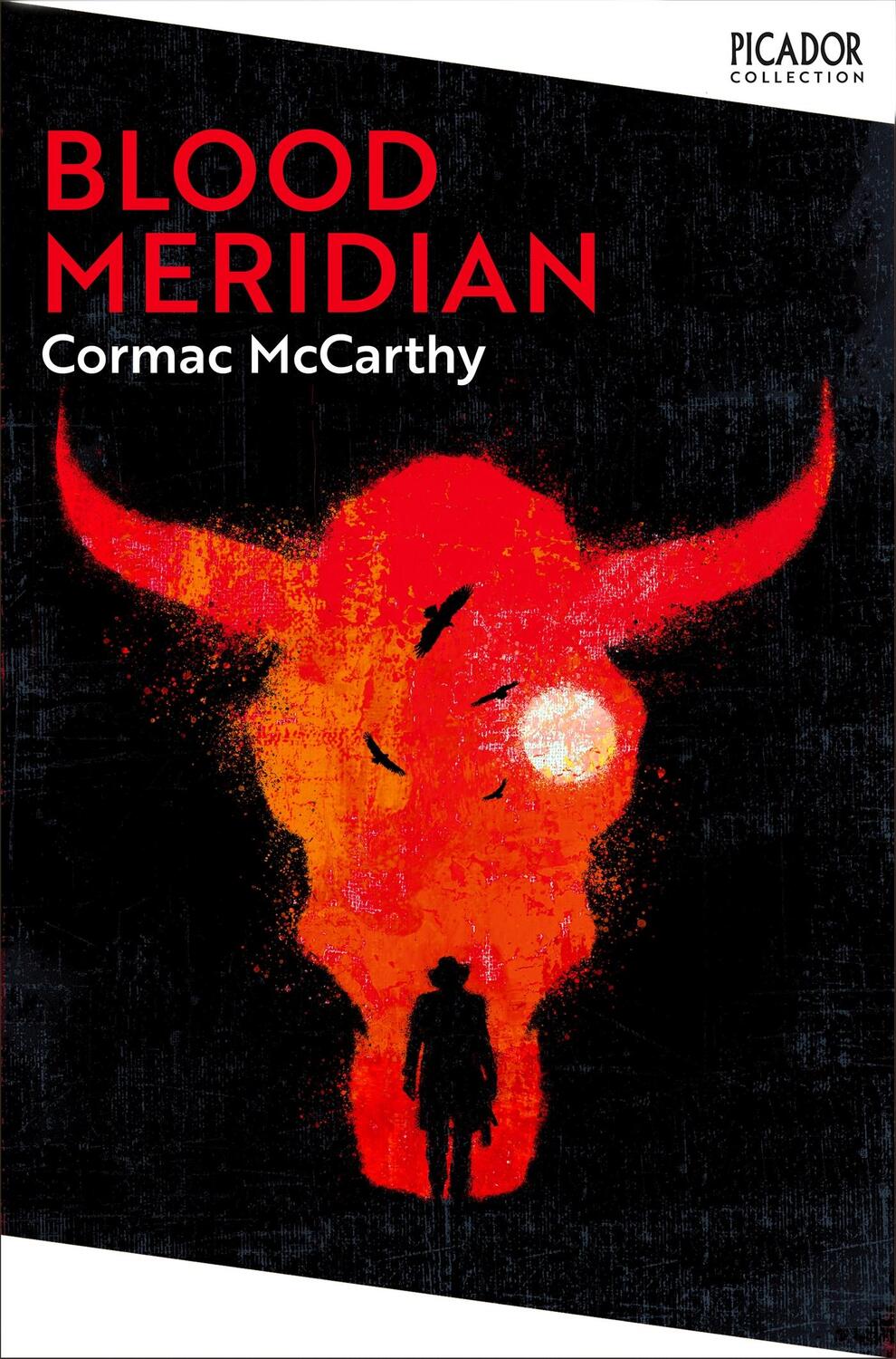 Cover: 9781529077162 | Blood Meridian | Cormac McCarthy | Taschenbuch | Picador Collection