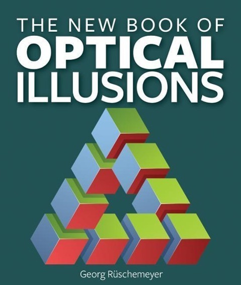 Cover: 9781770855922 | The New Book of Optical Illusions | Georg Ruschemeyer | Taschenbuch