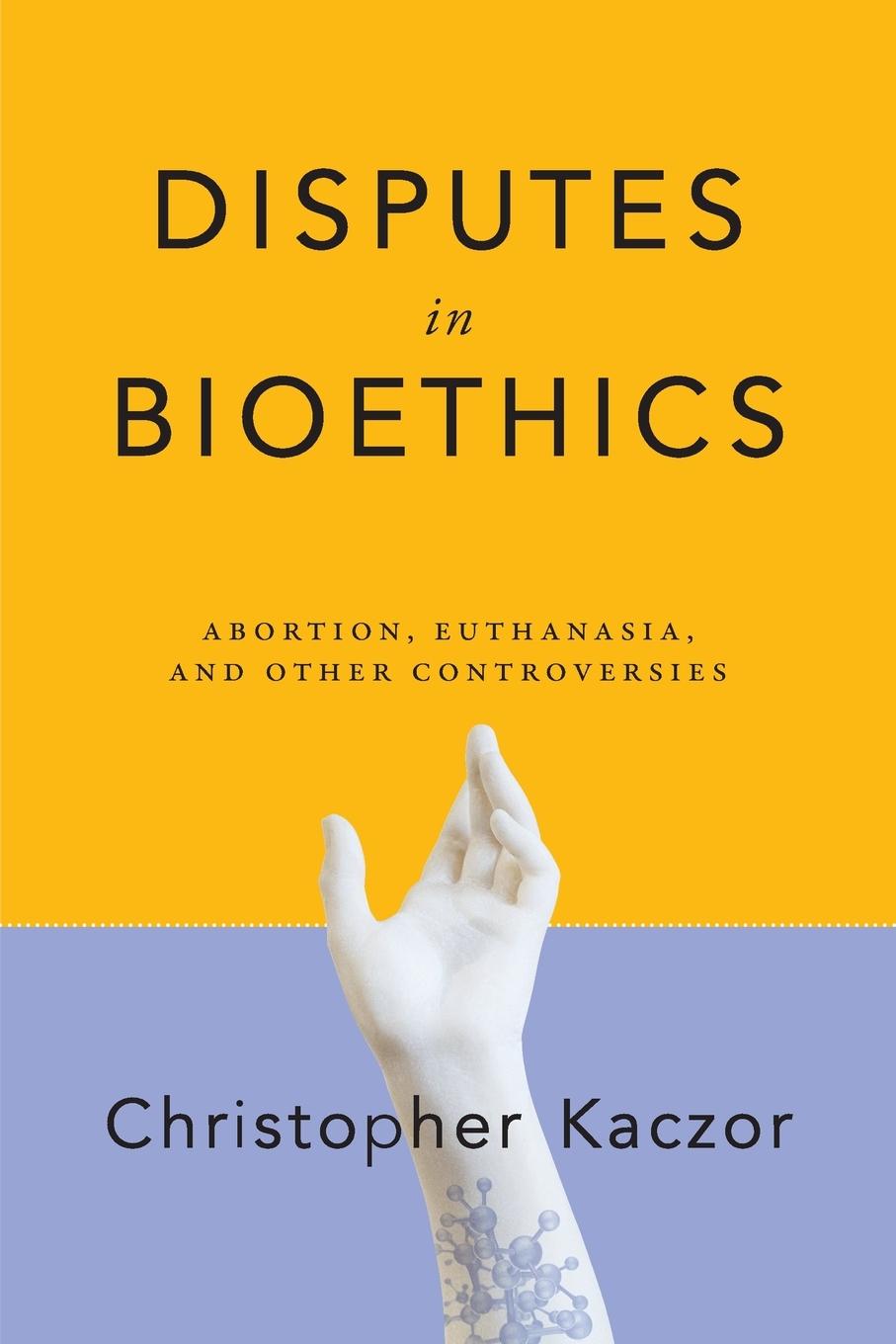 Cover: 9780268108106 | Disputes in Bioethics | Abortion, Euthanasia, and Other Controversies