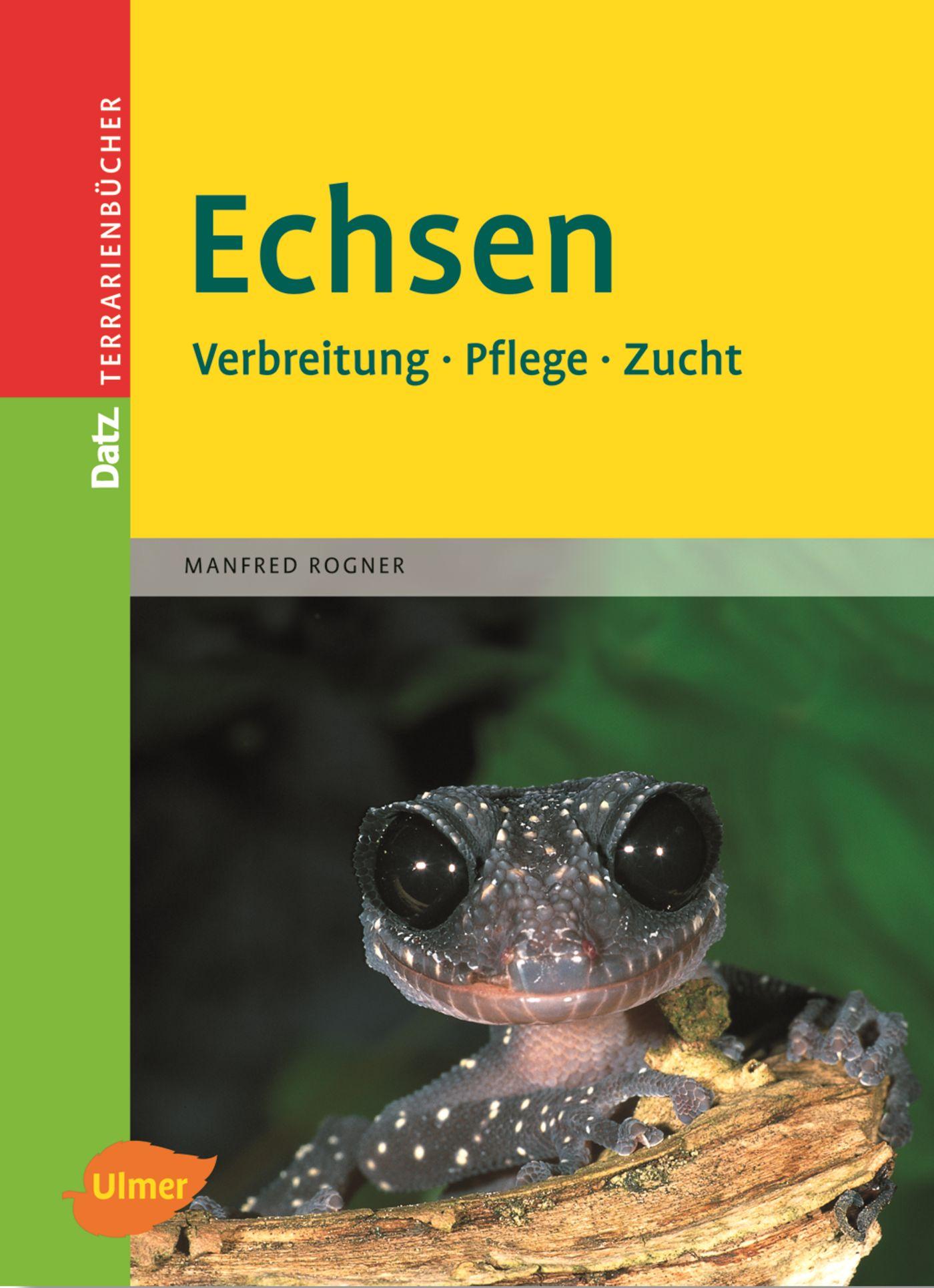 Cover: 9783800143801 | Echsen | Verbreitung - Pflege - Zucht | Manfred Rogner | Buch | 236 S.