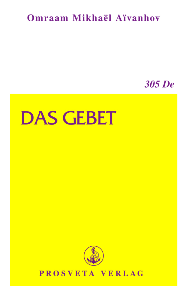 Cover: 9783895150234 | Das Gebet | Omraam Mikhaël Aïvanhov | Taschenbuch | EAN 9783895150234