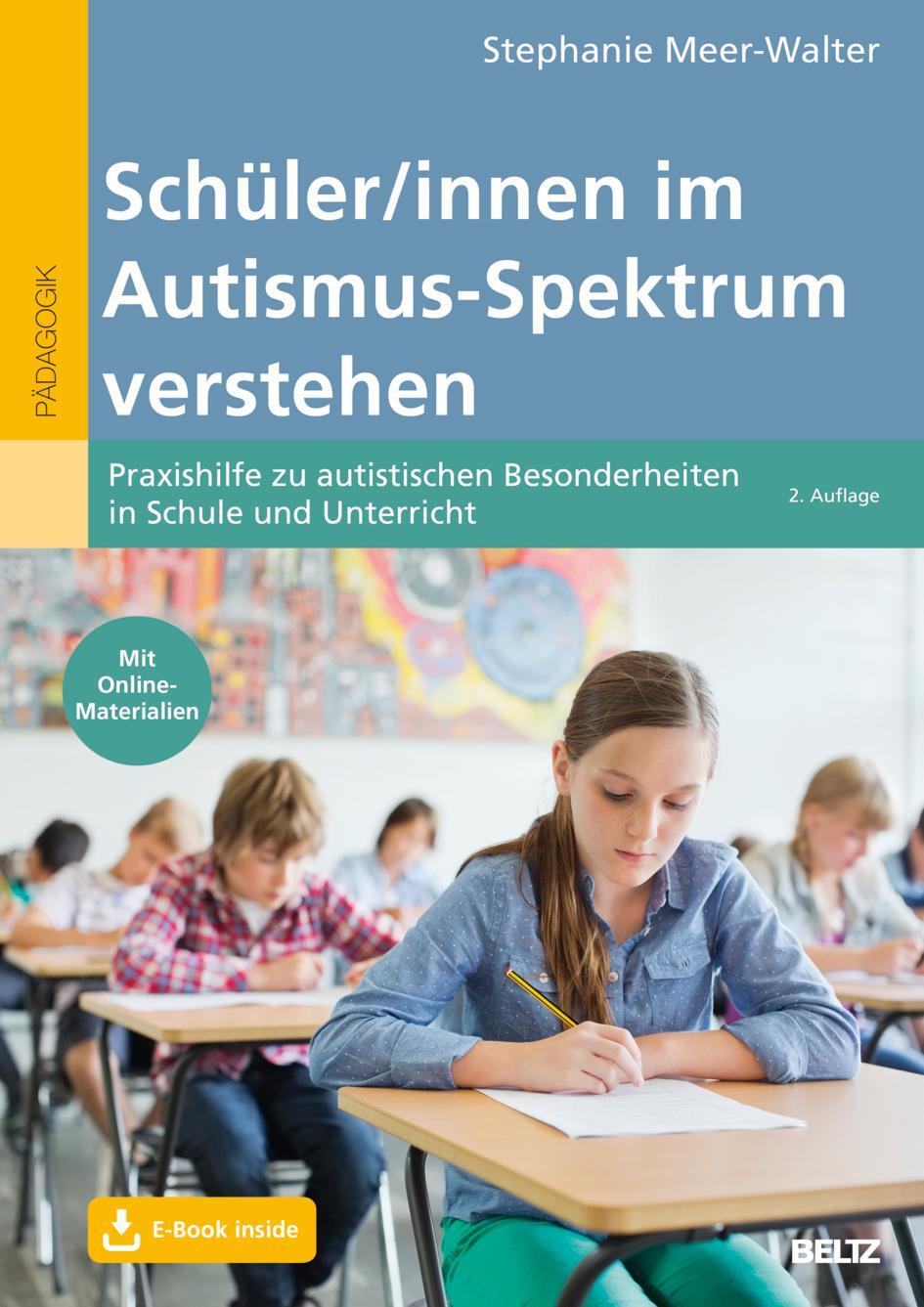 Cover: 9783407832399 | Schüler/innen im Autismus-Spektrum verstehen | Stephanie Meer-Walter