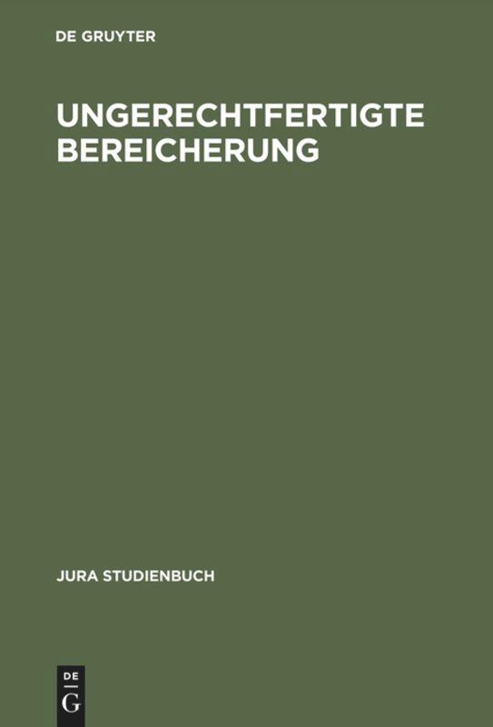 Cover: 9783110097559 | Ungerechtfertigte Bereicherung | De Gruyter | Buch | XVI | Deutsch