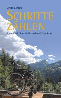 Cover: 9783899972368 | Schritte zählen | Mein Leben mit dem Guillain-Barré-Syndrom | Cortesi