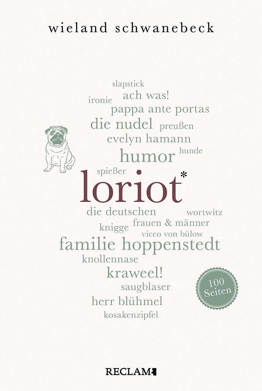 Cover: 9783150207017 | Loriot. 100 Seiten | Wieland Schwanebeck | Taschenbuch | Broschiert