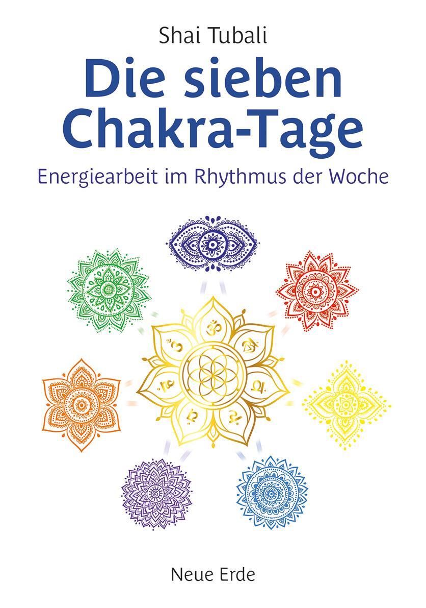 Cover: 9783890607726 | Die sieben Chakra-Tage | Energiearbeit im Rhythmus der Woche | Tubali