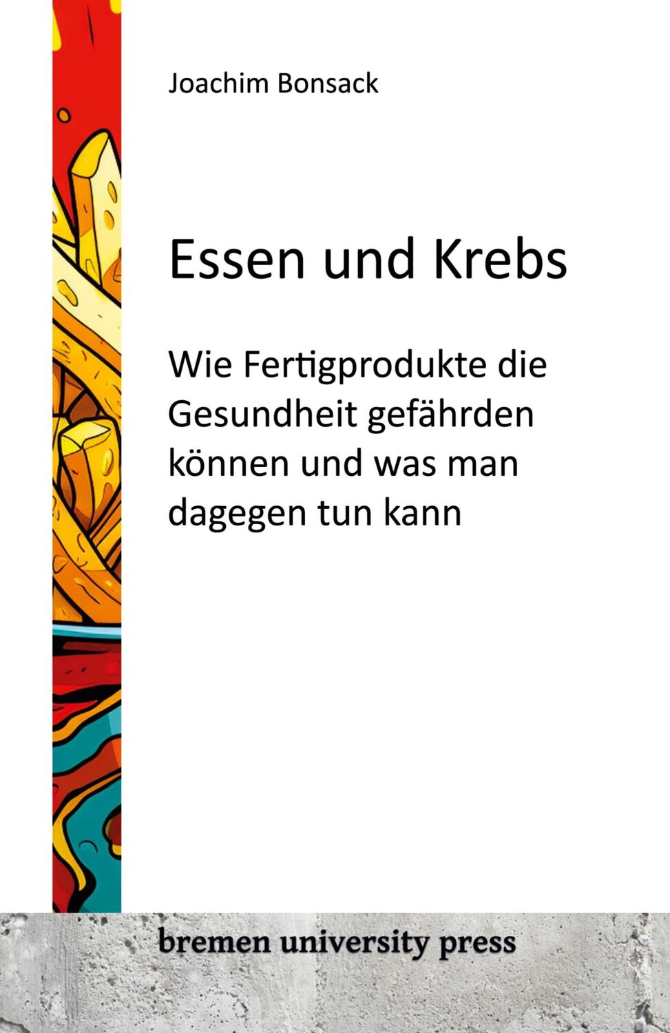 Cover: 9783911075220 | Essen und Krebs | Joachim Bonsack | Taschenbuch | Paperback | 108 S.