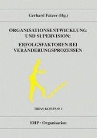 Cover: 9783926176677 | Organisationsentwicklung und Supervision: Erfolgsfaktoren bei...