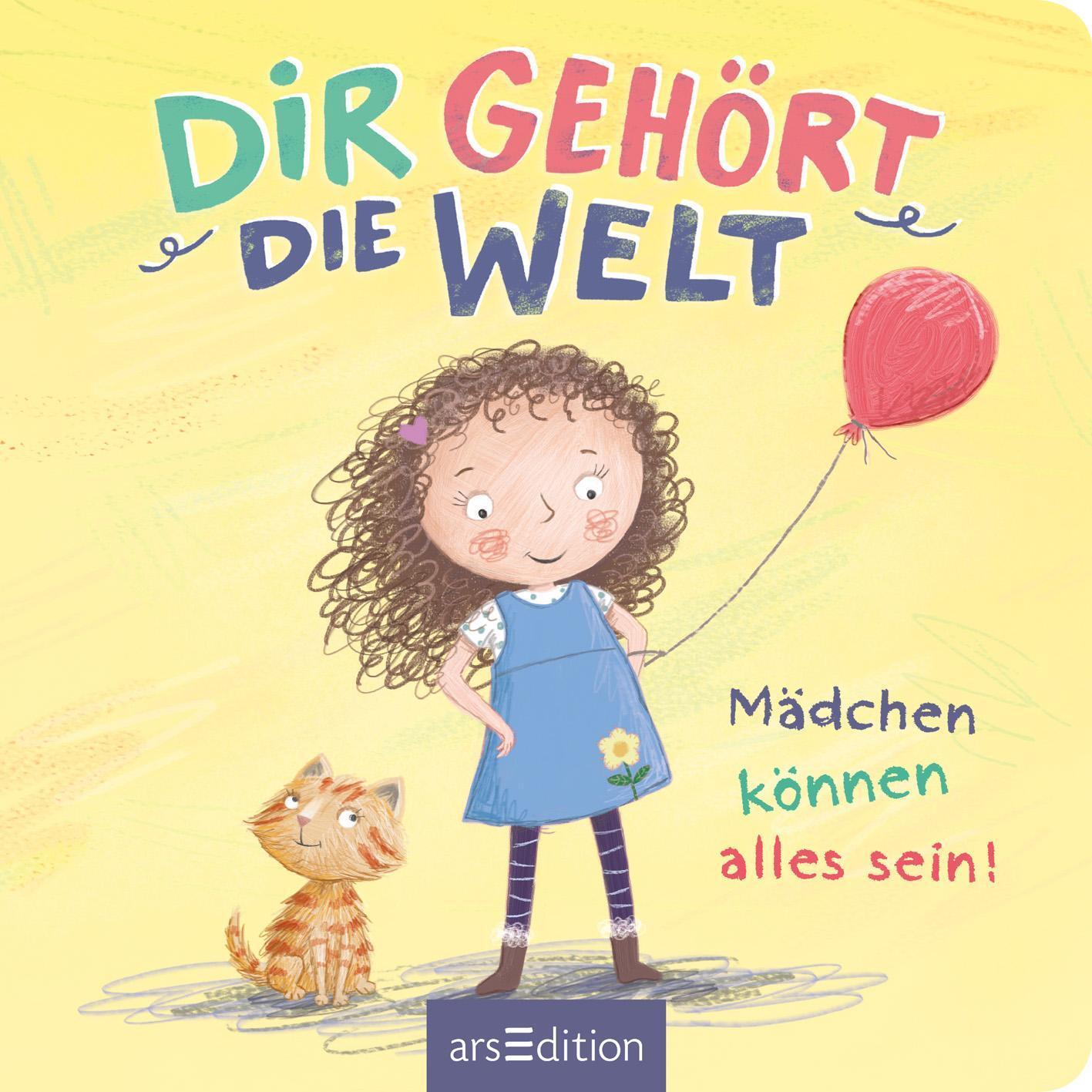 Bild: 9783845836362 | Dir gehört die Welt | Mädchen können alles sein! | Anna Taube | Buch