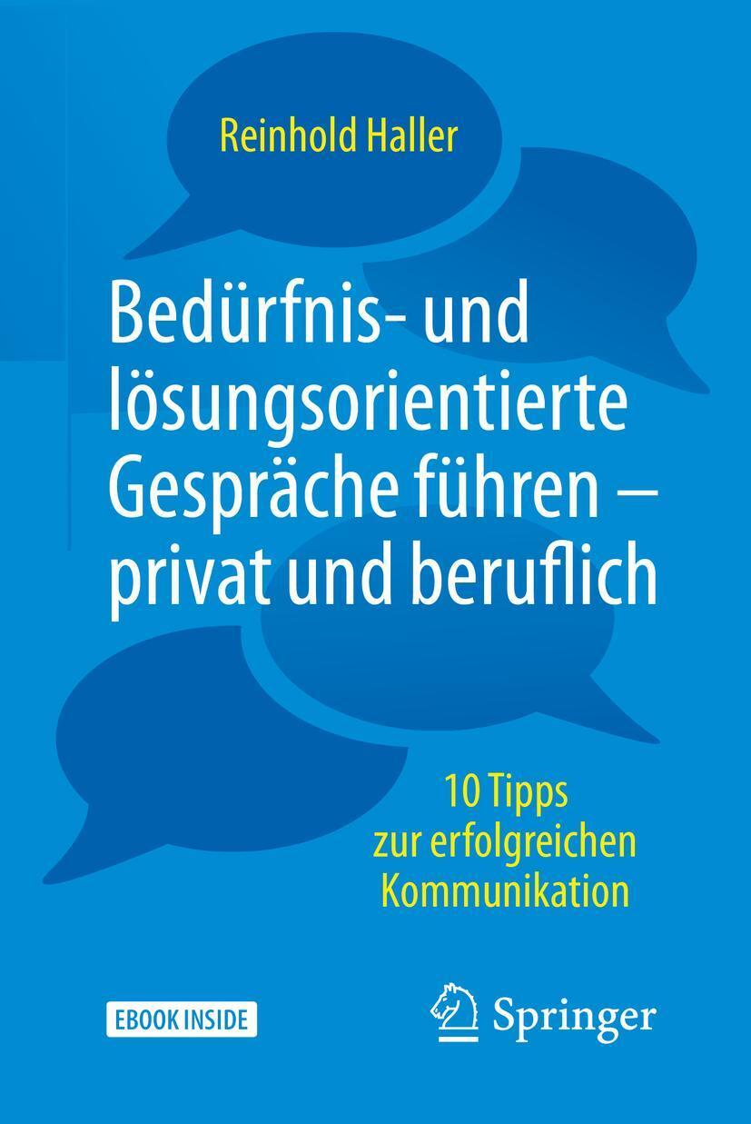 Cover: 9783662556986 | Bedürfnis- und lösungsorientierte Gespräche führen - privat und...