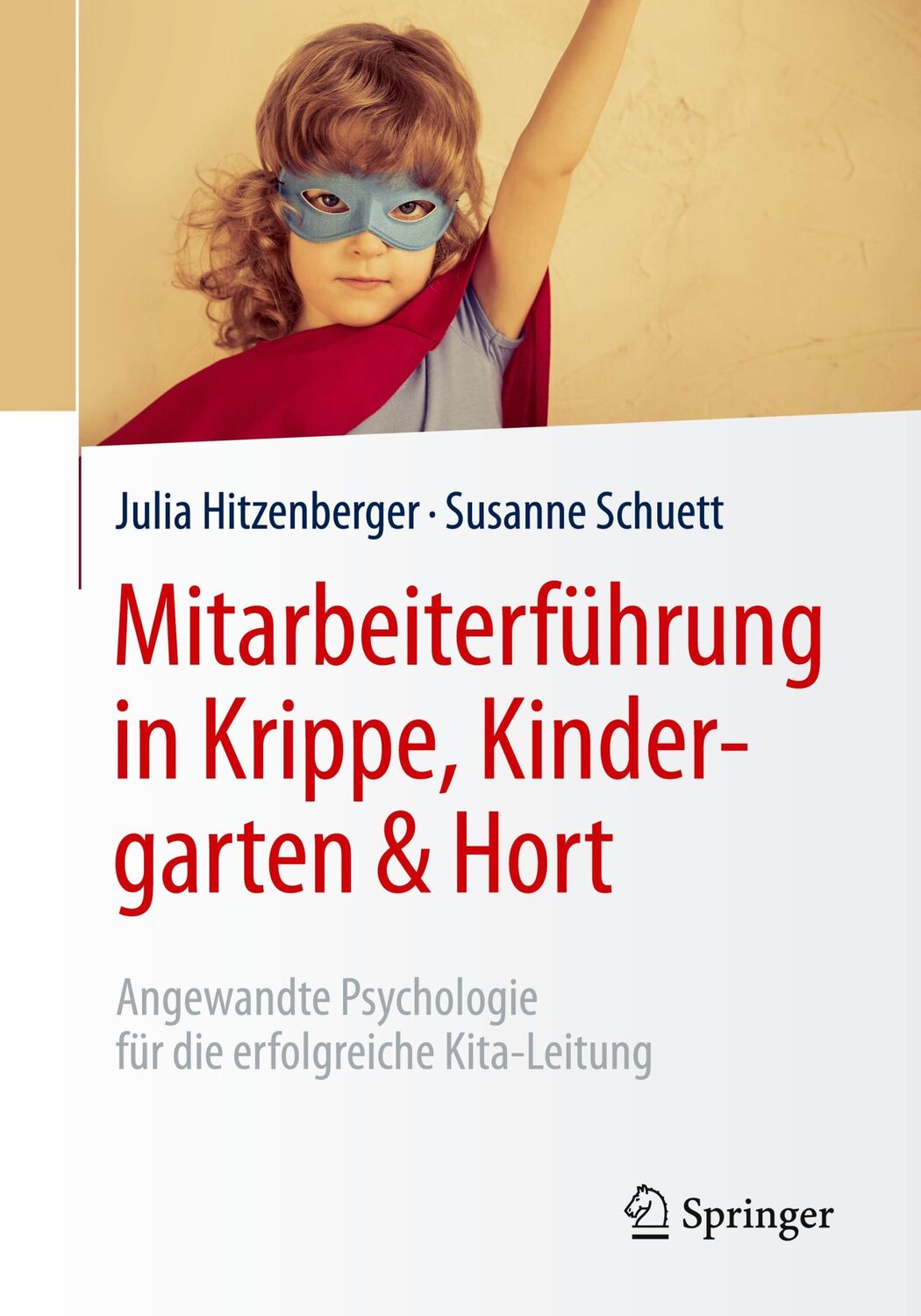 Cover: 9783662491072 | Mitarbeiterführung in Krippe, Kindergarten &amp; Hort | Taschenbuch | x