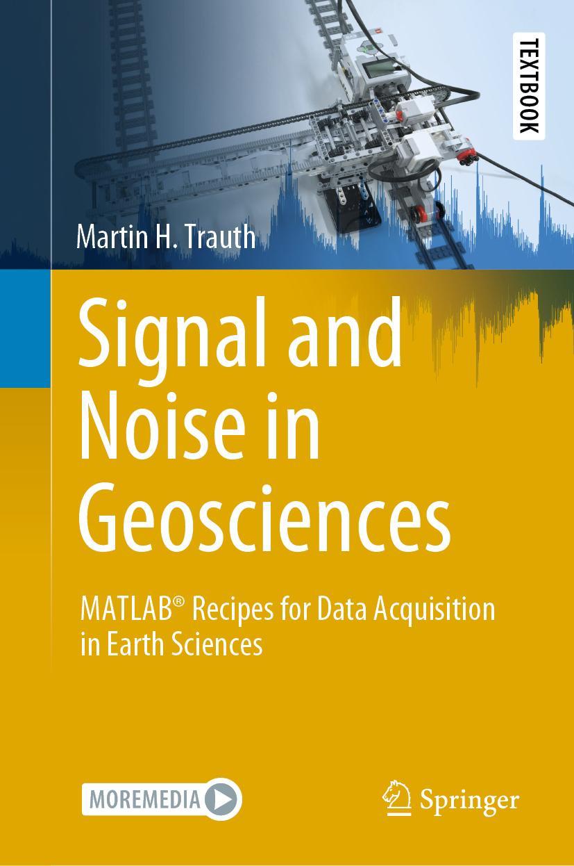 Cover: 9783030749125 | Signal and Noise in Geosciences | Martin H. Trauth | Buch | xi | 2021