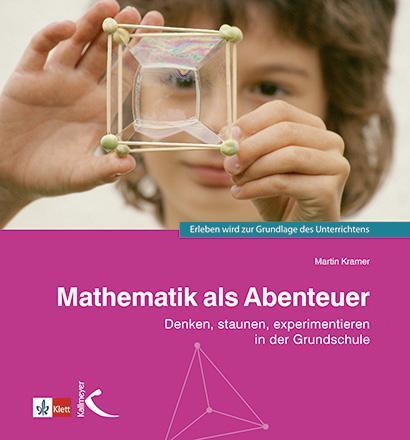 Cover: 9783772713002 | Mathematik als Abenteuer | Martin Kramer | Taschenbuch | 120 S. | 2019