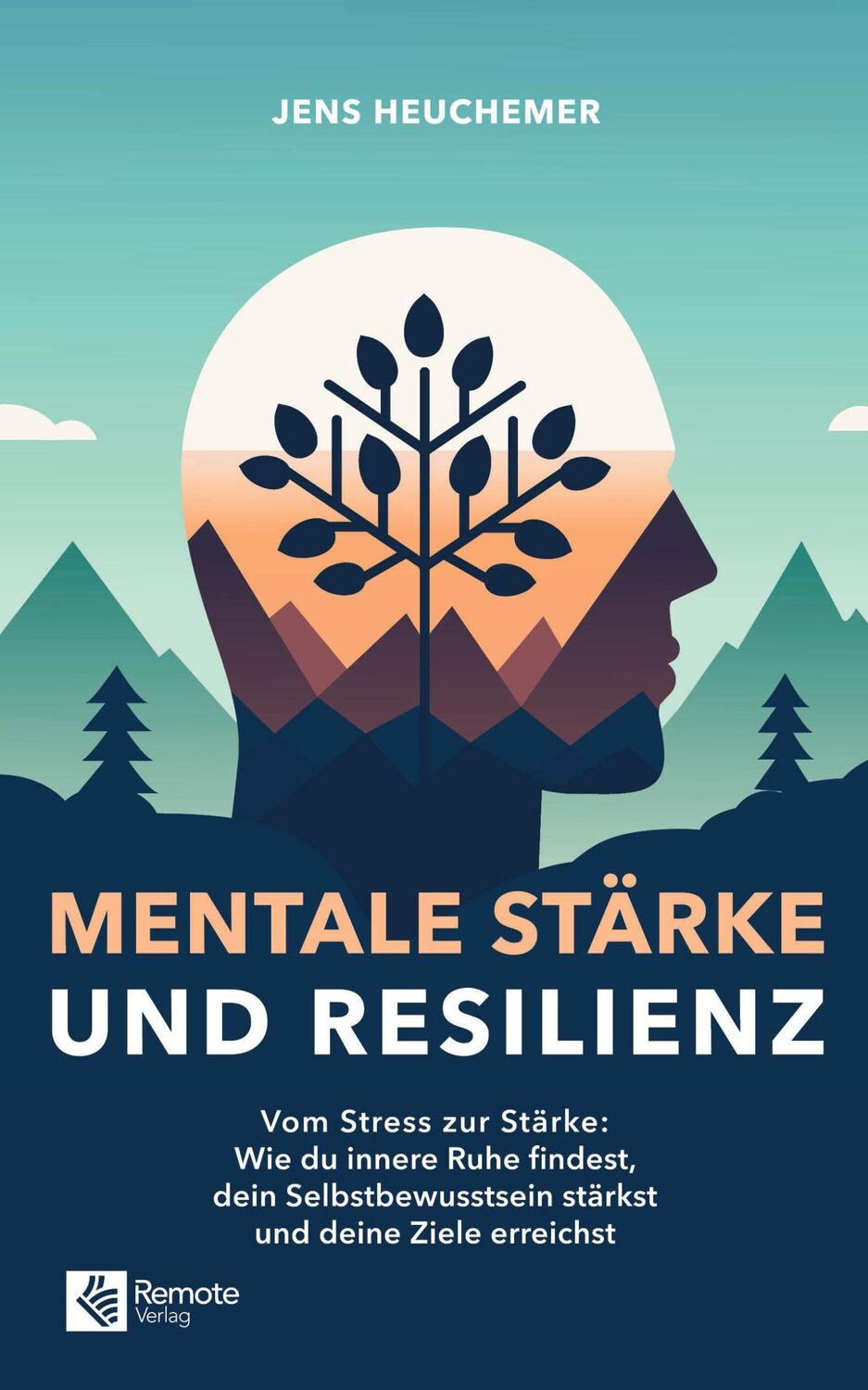 Cover: 9781960004376 | Mentale Stärke und Resilienz | Jens Heuchemer | Taschenbuch | 224 S.