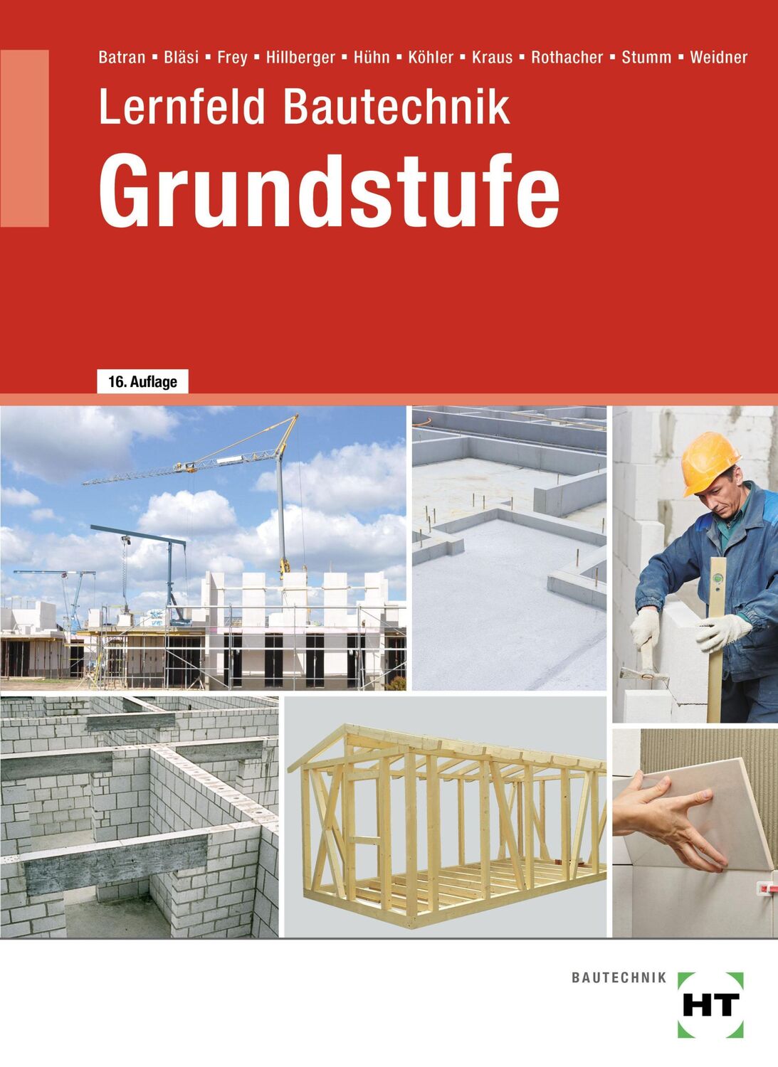 Cover: 9783582119704 | Lernfeld Bautechnik Grundstufe | Balder Batran (u. a.) | Buch | 376 S.