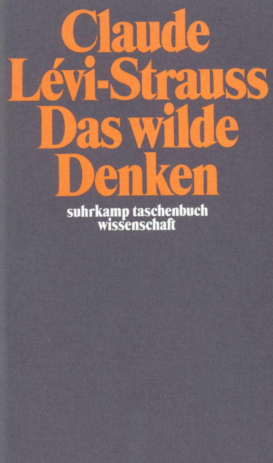 Cover: 9783518276143 | Das wilde Denken | Claude Levi-Strauss | Taschenbuch | 352 S.