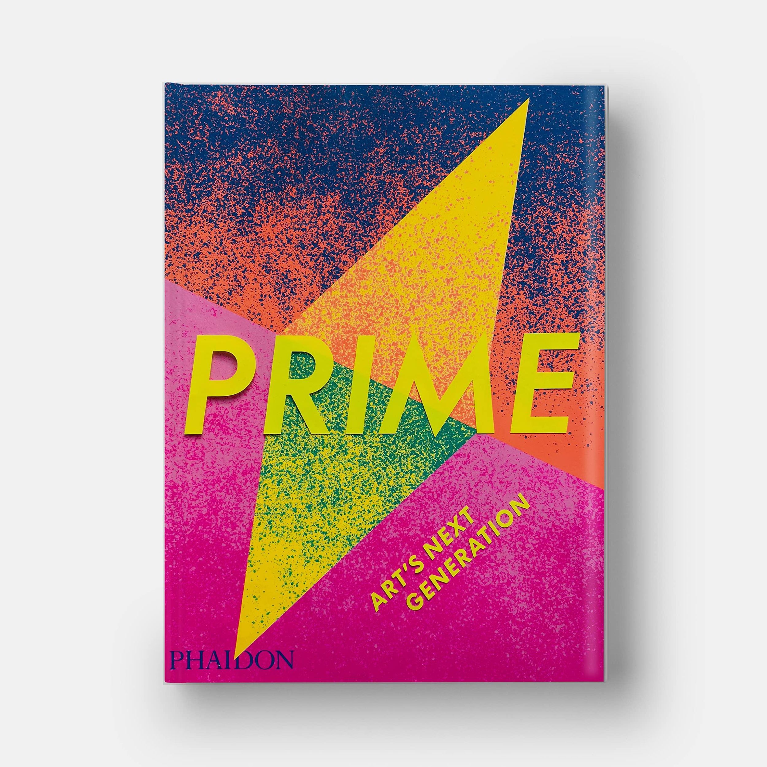 Bild: 9781838662448 | Prime | Art's Next Generation | Editors Phaidon | Taschenbuch | 448 S.