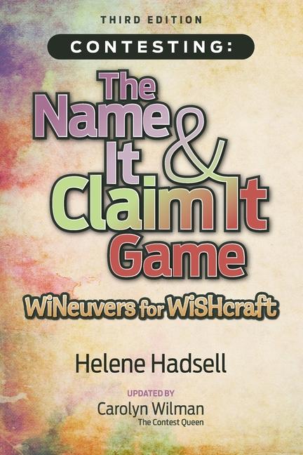 Cover: 9780993925450 | Contesting | The Name It &amp; Claim It Game: WINeuvers for WISHcraft