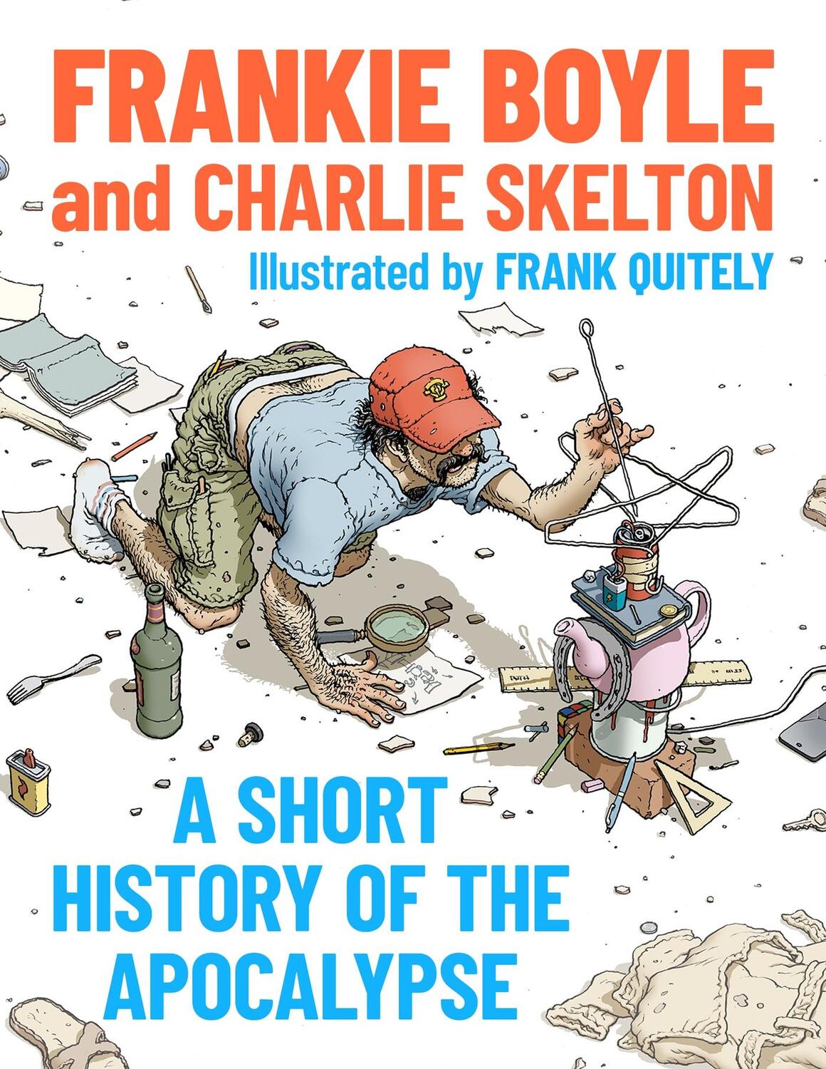 Cover: 9781399817721 | A Short History of the Apocalypse | Charlie Skelton (u. a.) | Buch